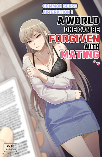 ABBB - Common Sense Alteration - A World One Can Be Forgiven With Mating Hentai Comics