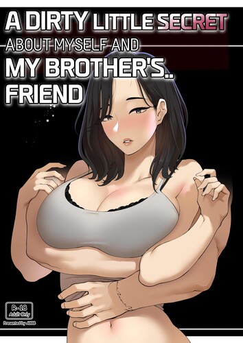 ABBB - A Dirty Little Secret About Myself And My Brothers Friend Hentai Comic